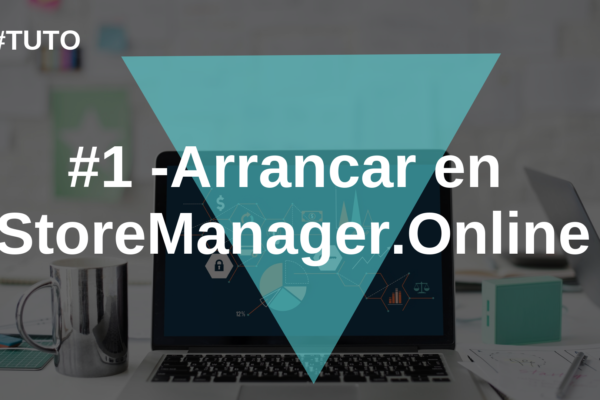 🚀 #1 Arrancar en StoreManager.Online